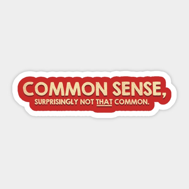 Common Sense Sticker by APSketches